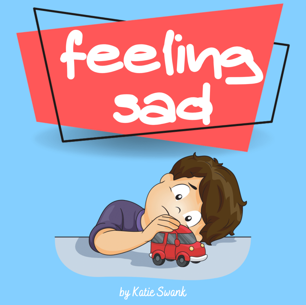 Feeling Sad