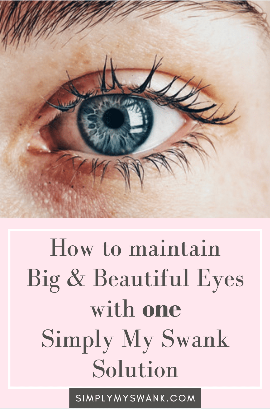 How to Maintain Beautiful&nbsp;Eyes