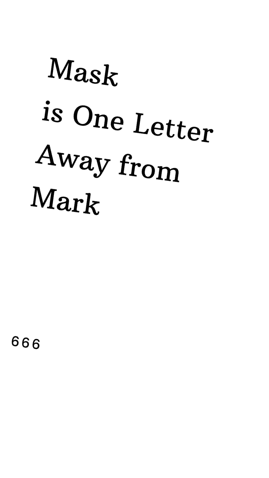 Mask is one letter away from Mark –&nbsp;666