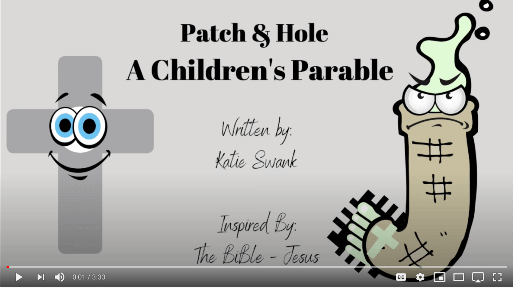 Patch & Hole – A Children’s Parable
