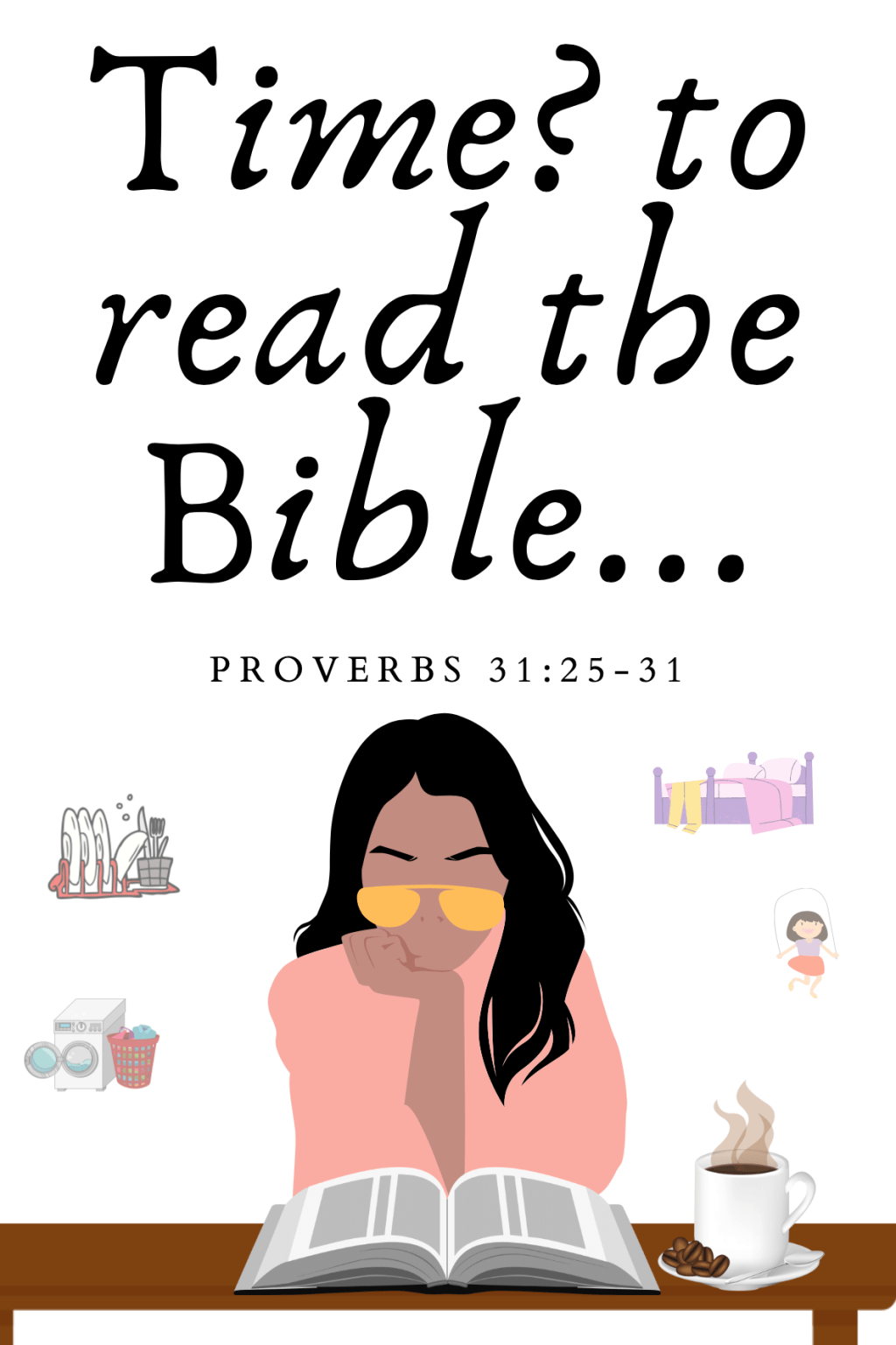 Proverbs 31:25-31 – Time to Read the&nbsp;Bible.