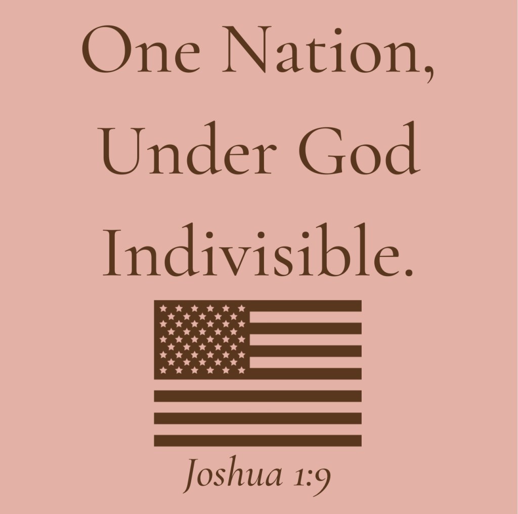 One Nation, Under God,&nbsp;Indivisible