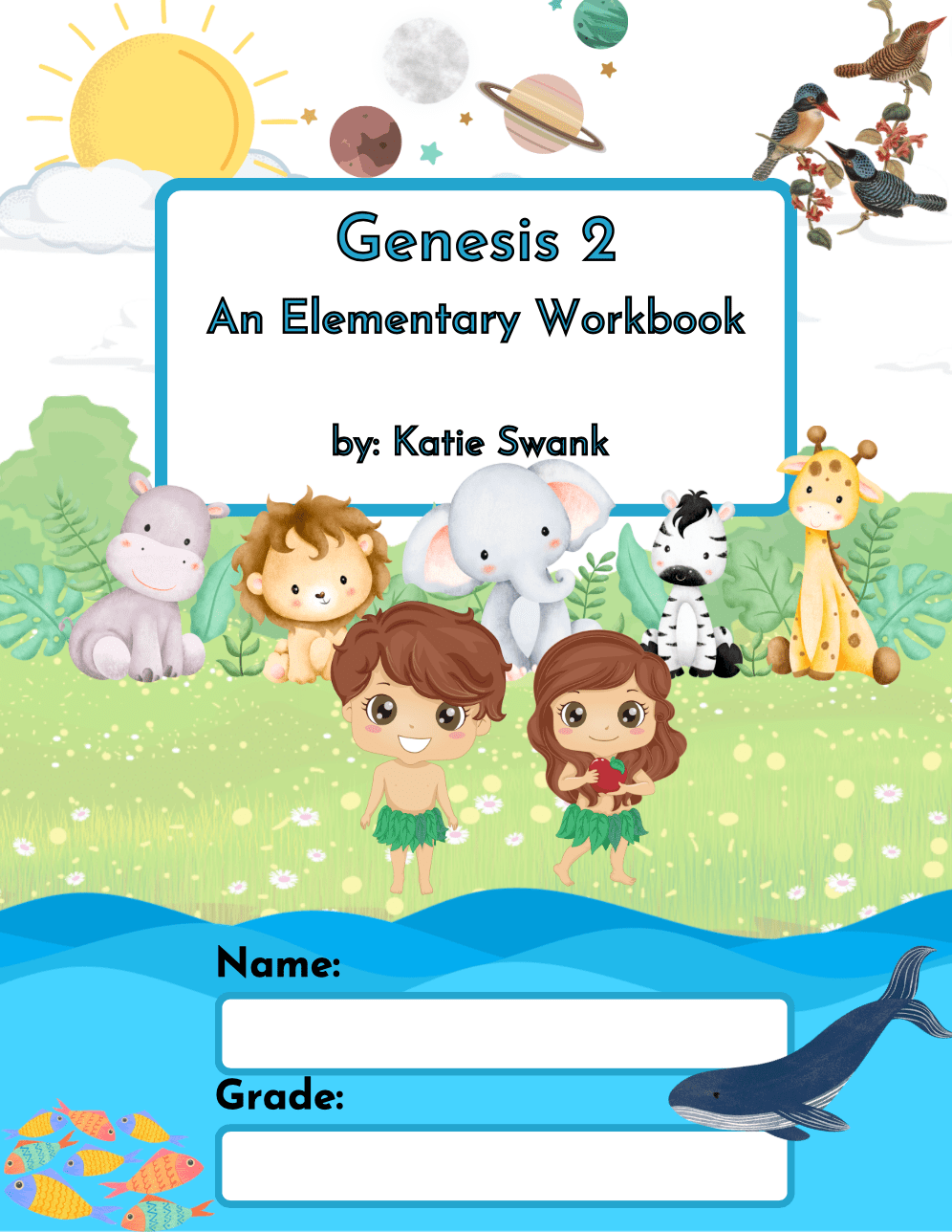 Genesis Workbook Christian Elementary Education | Chapter 2, God Rested and&nbsp;Explained