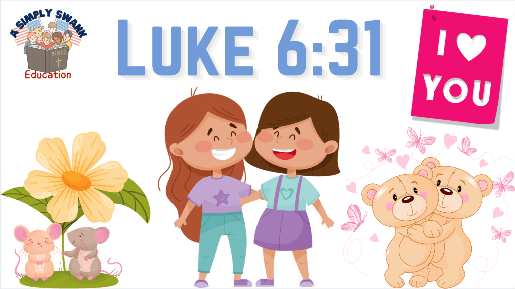 Playground Friends | Do Unto Others, Kindness, Honesty, Justice & Truth Bible Verse | Luke 6:31 – Playground&nbsp;Friends
