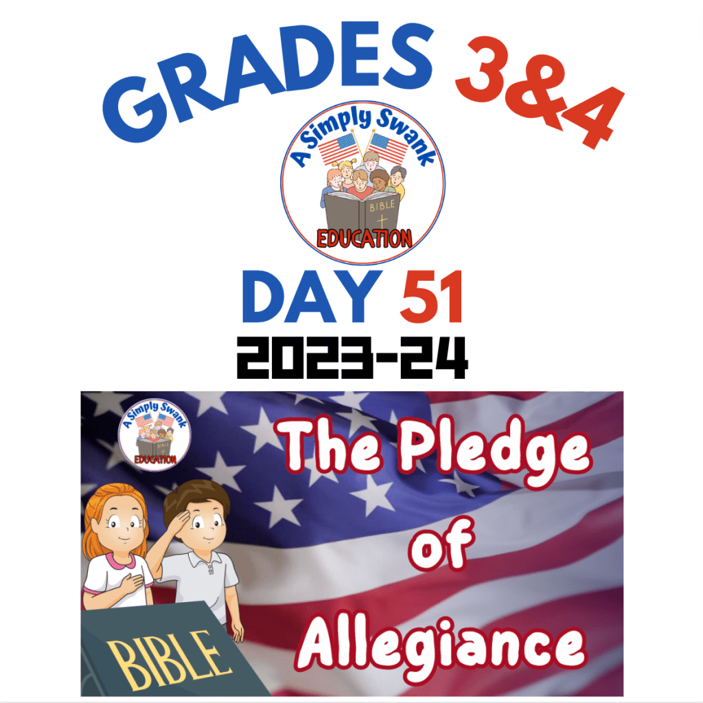Day 51 – Grades 3 & 4 – A Simply Swank Education – BRAND NEW PLEDGE OF&nbsp;ALLEGIANCE