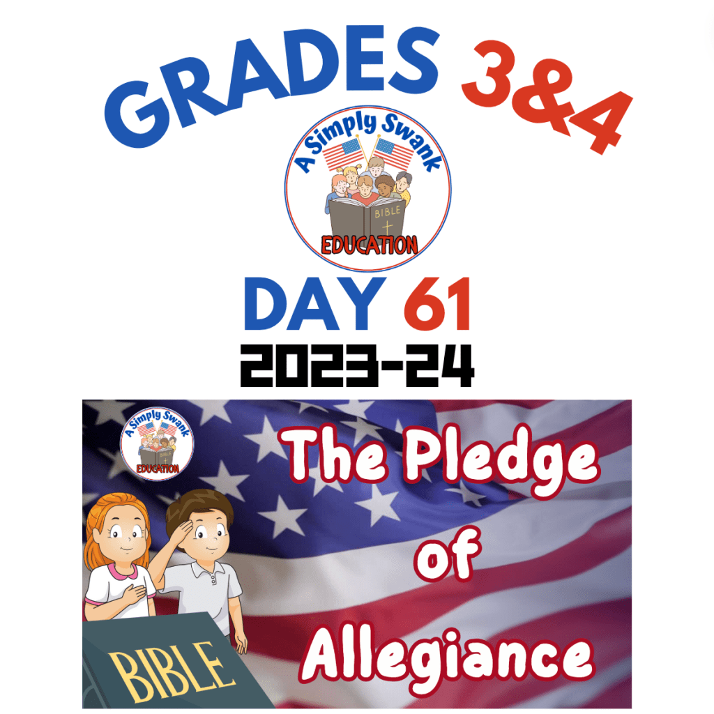 Day 61 – Grades 3 & 4 – A Simply Swank Education – BRAND NEW PLEDGE OF&nbsp;ALLEGIANCE