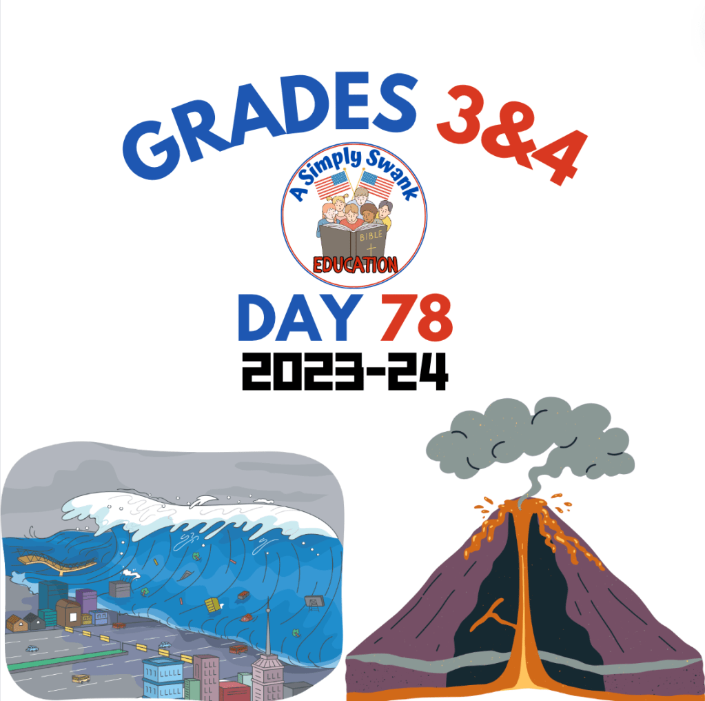 Day 78 – Grades 3 & 4 – A Simply Swank Education – Earthquakes, Tsunamis and&nbsp;Volcanoes