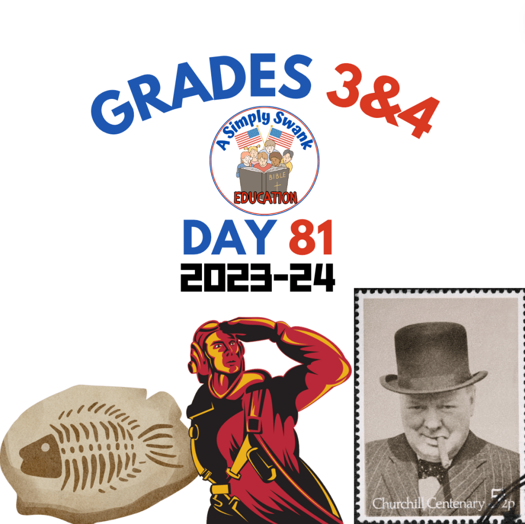 Day 81 – Grades 3 & 4 – A Simply Swank Education – Fossils, Holocaust and Winston&nbsp;Churchill