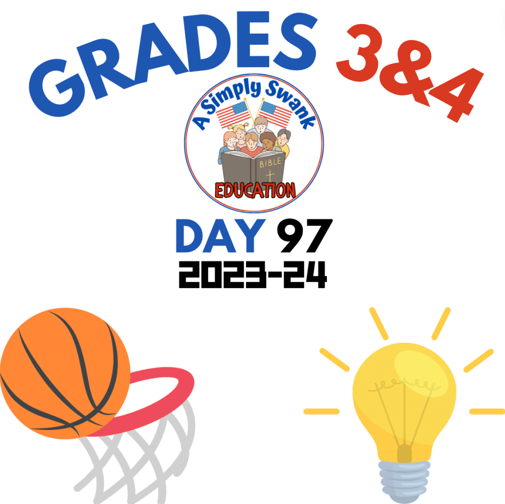 Day 97 – Grades 3 & 4 – A Simply Swank&nbsp;Education