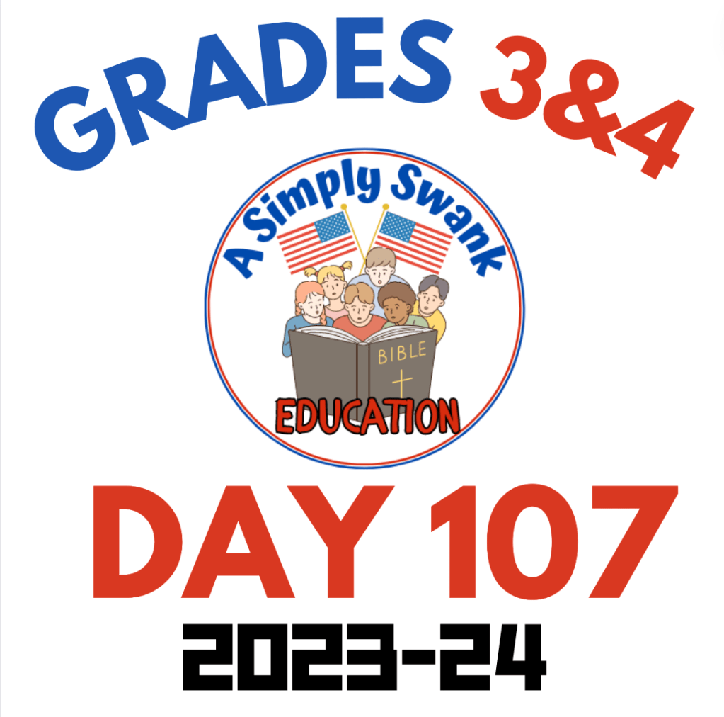Day 107 – Grades 3 & 4 – A Simply Swank&nbsp;Education