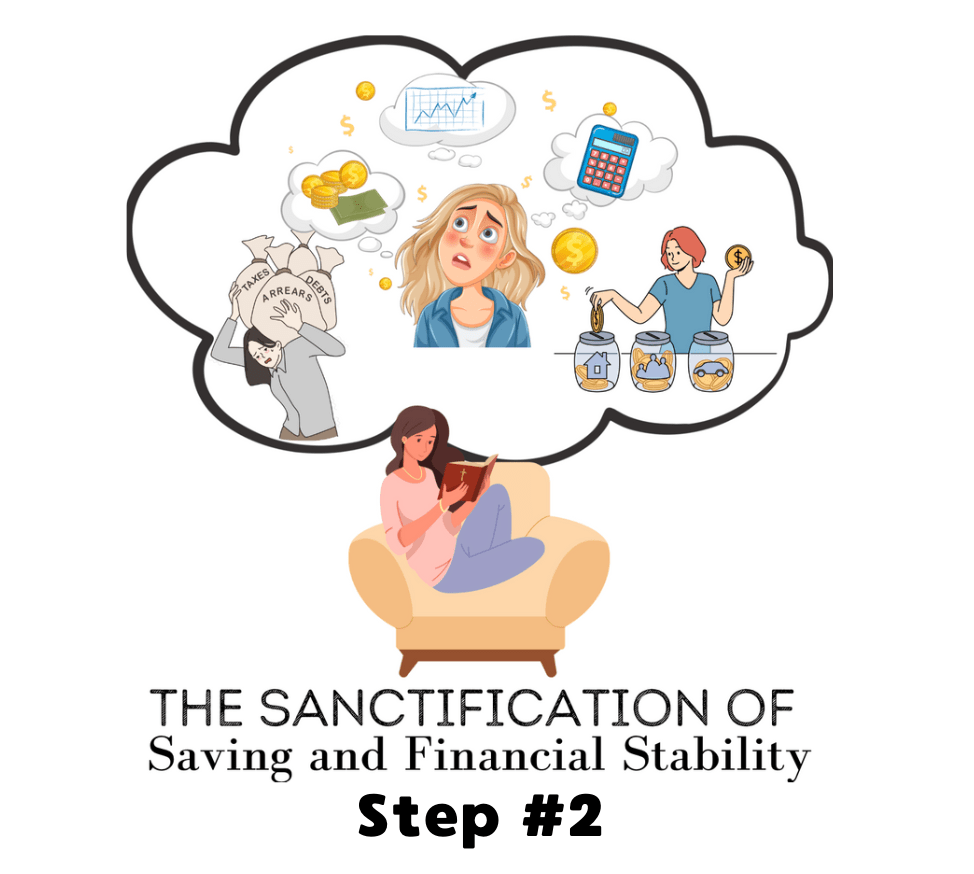 The Sanctification of Saving and Financial Stability: Step&nbsp;#2