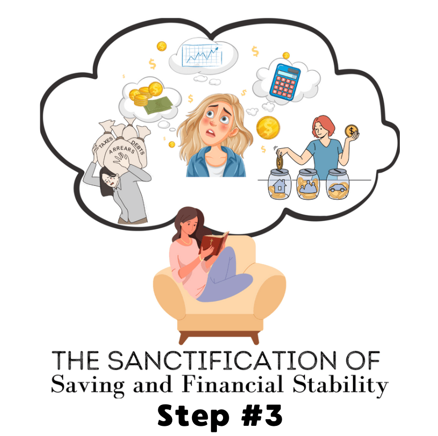 The Sanctification of Saving and Financial Stability: Step&nbsp;#3