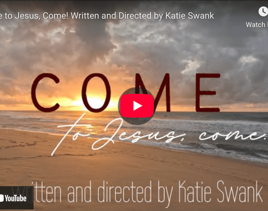 Come to Jesus,&nbsp;Come!