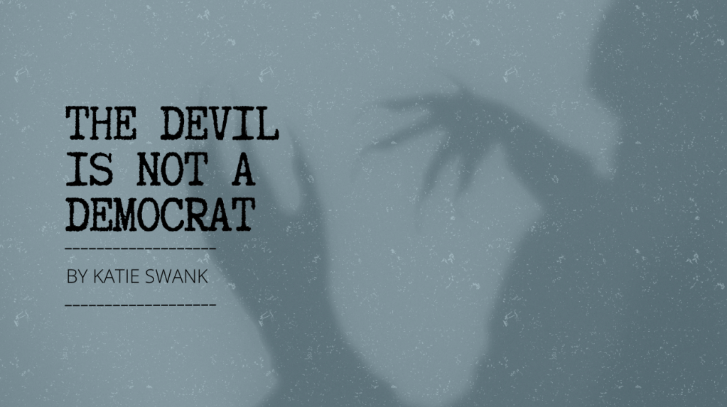 There is #Hope – The Devil is NOT a Dem – by #KatieSwank #music #worship #jesus #humble&nbsp;#pray