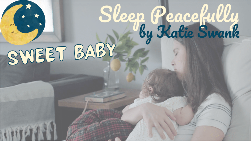 Sweet #Lullaby- #Sleep Peacefully mp3. (feat. Katie Swank) – #CHRISTIAN #MUSIC FOR&nbsp;#kids