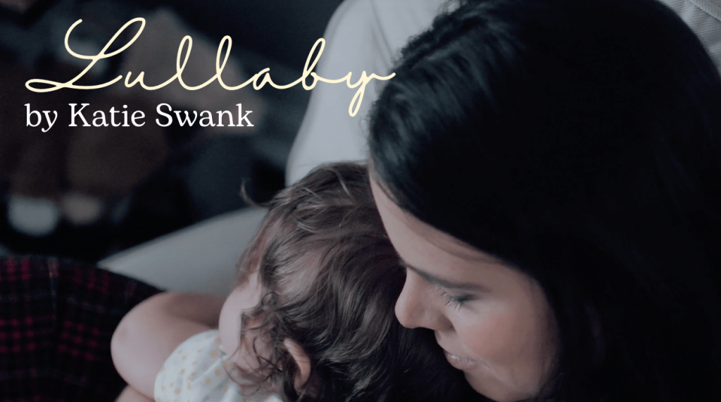 #lullaby mp3. (feat Katie Swank) – #sing #baby to&nbsp;#sleep