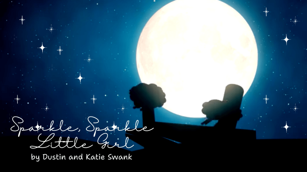 SPARKLE, SPARKLE LITTLE GIRL – #lullaby mp3. (feat Katie Swank) – #sing #baby to&nbsp;#sleep