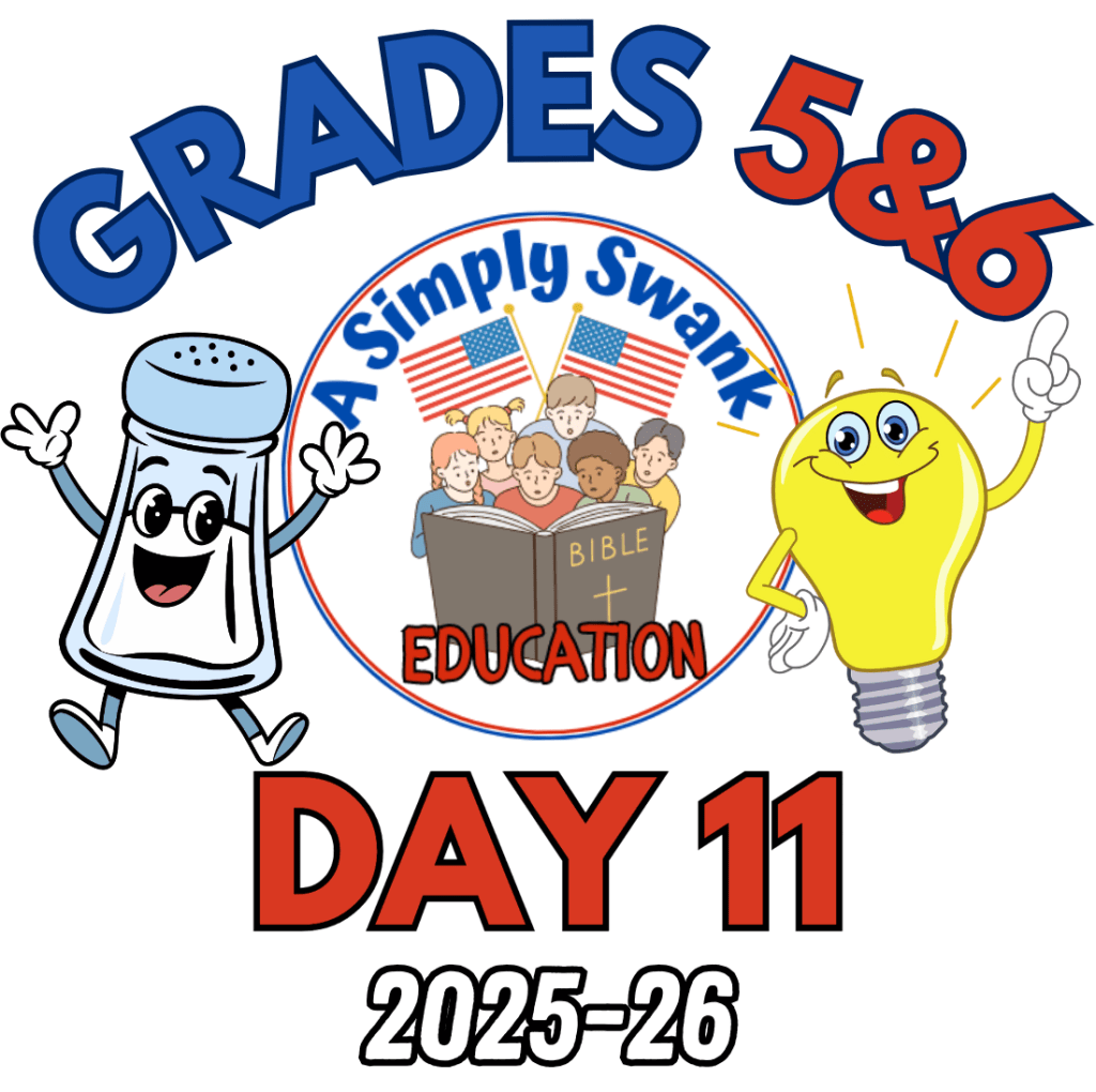 Day 11 – A Simply Swank Education – Grades 5&6 – 2025-2026 – A Year of Salt &&nbsp;Light