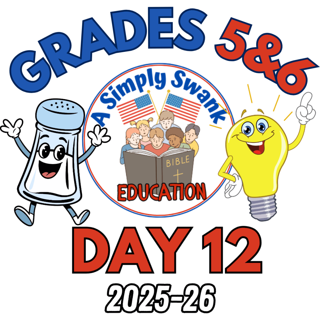 Day 12 – A Simply Swank Education – Grades 5&6 – 2025-2026 – A Year of Salt &&nbsp;Light