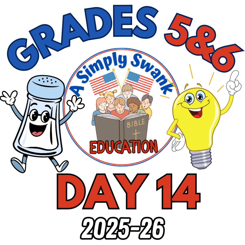 Day 14 – A Simply Swank Education – Grades 5&6 – 2025-2026 – A Year of Salt &&nbsp;Light