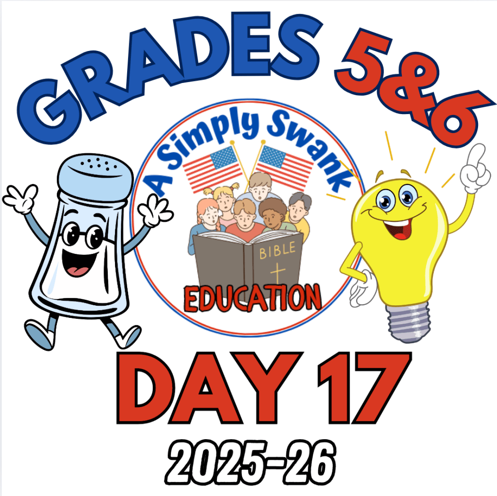 Day 17 – A Simply Swank Education – Grades 5&6 – 2025-2026 – A Year of Salt &&nbsp;Light