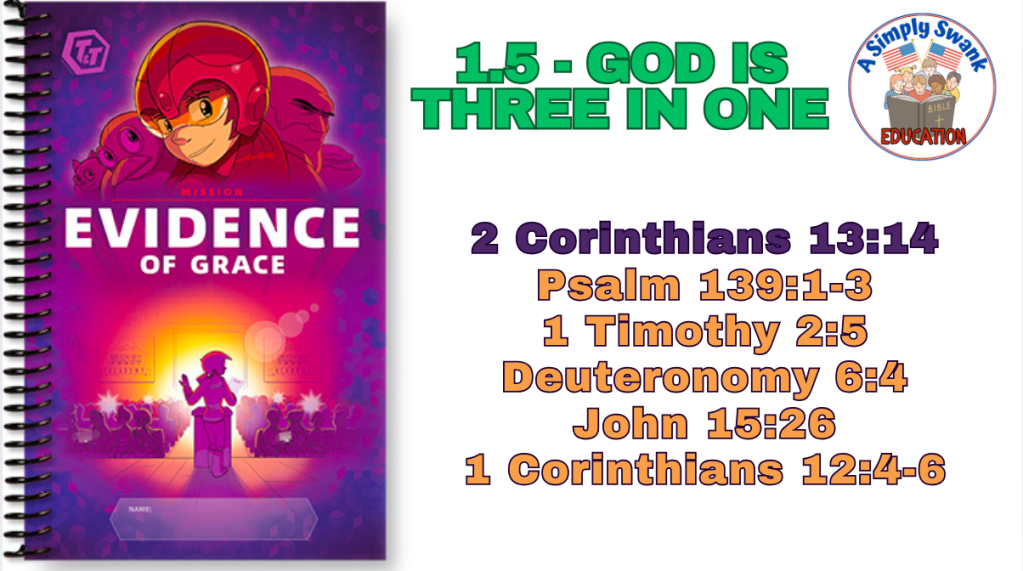 1.5 – God is #THREE-IN-ONE – #T&T – #Memory Verse & #Gold Extra Credit #AWANA, #EVIDENCE OF&nbsp;#GRACE