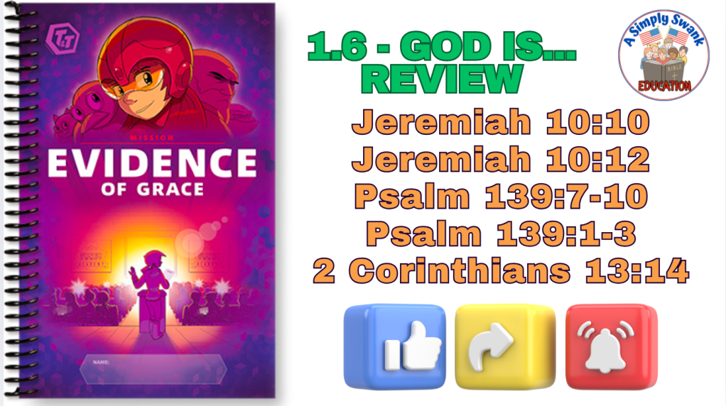 1.6 – God is REVIEW – #T&T – #Memory Verses #AWANA, #EVIDENCE OF&nbsp;#GRACE