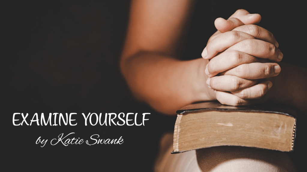 #Examine Yourself – By #Katie #Swank (#Worship #Music) #Communion #Song&nbsp;#mp3
