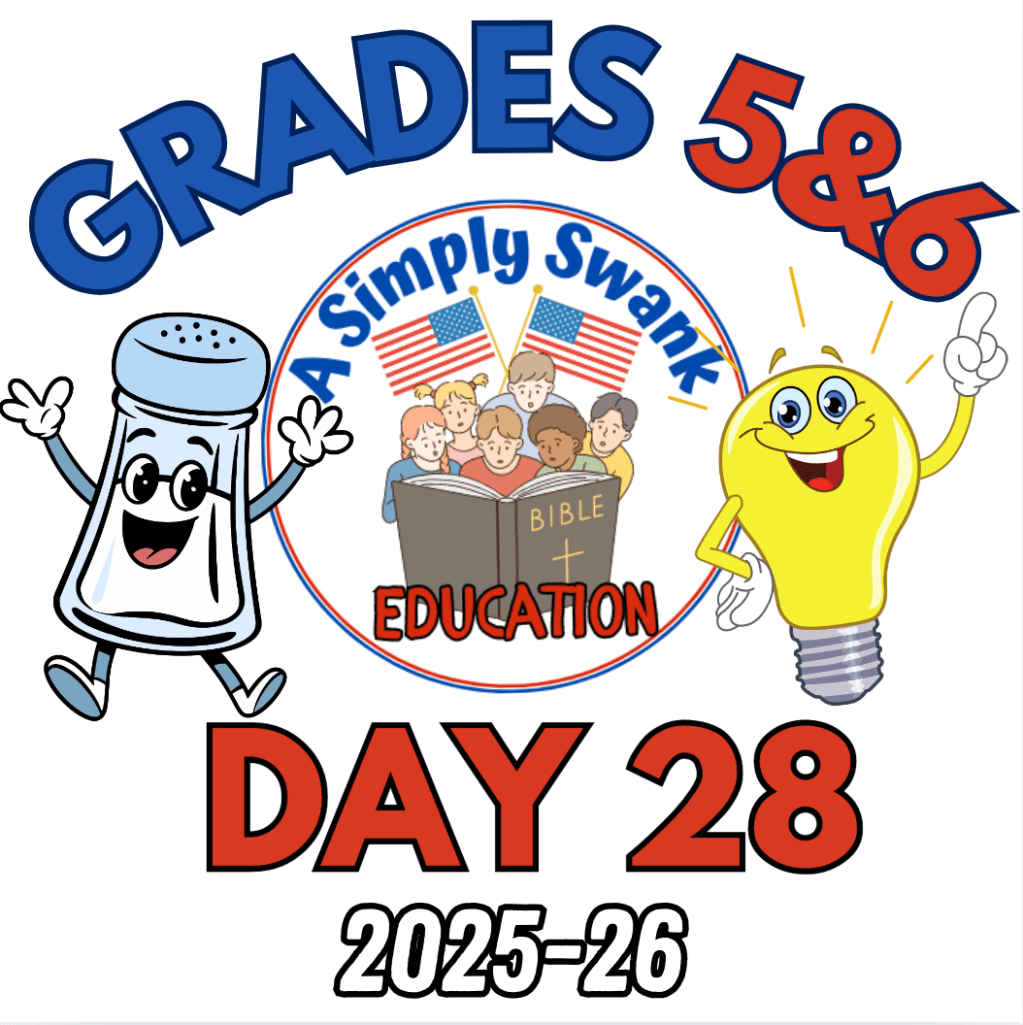 Day 28 – A Simply Swank Education – Grades 5&6 – 2025-2026 – A Year of Salt &&nbsp;Light