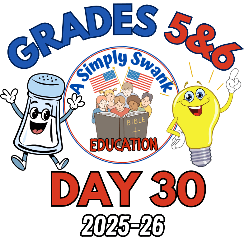 Day 30 – A Simply Swank Education – Grades 5&6 – 2025-2026 – A Year of Salt &&nbsp;Light