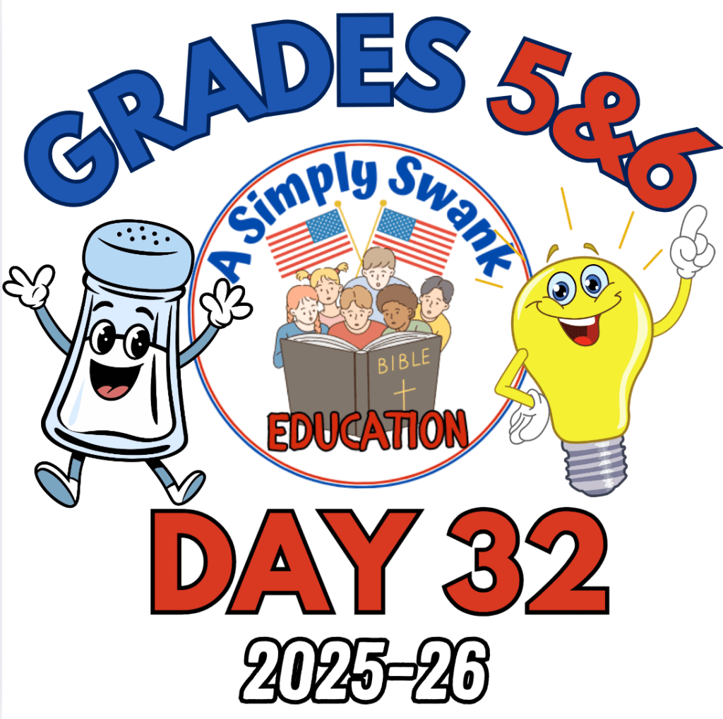 Day 32 – A Simply Swank Education – Grades 5&6 – 2025-2026 – A Year of Salt &&nbsp;Light
