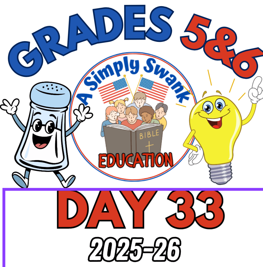 Day 34 – A Simply Swank Education – Grades 5&6 – 2025-2026 – A Year of Salt &&nbsp;Light