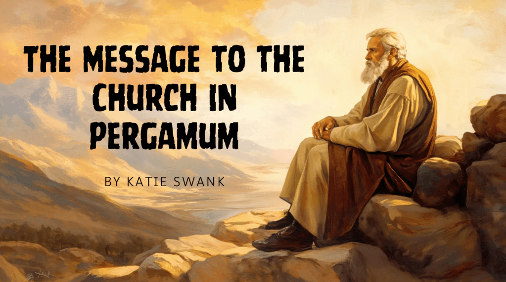 The #Message to the #Church in #Pergamum – #Revelation 2 – #Song by&nbsp;#KatieSwank