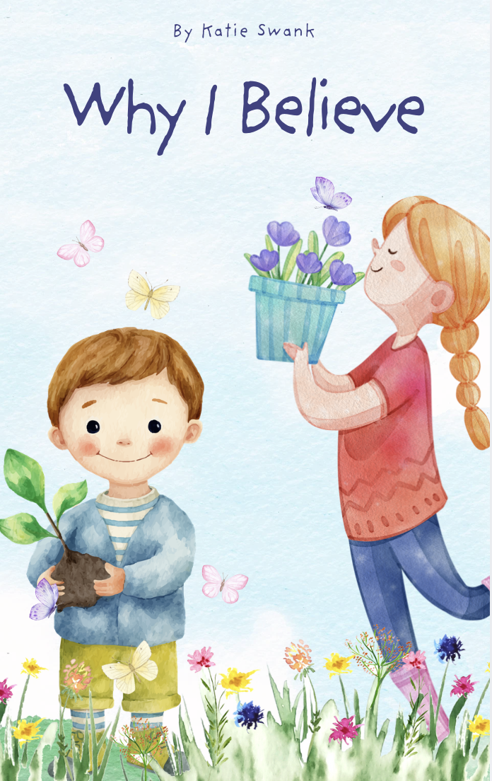 New #Children’s #Journaling Book by #KatieSwank – Why I #Believe (ongoing, unfinished project) – get your “sneak-peek” now!