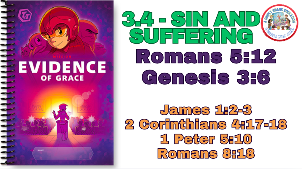 3.4 Sin & Suffering – #T&T – #Memory #AWANA, #EVIDENCE OF #GRACE #Truth & #training #music&nbsp;#songs