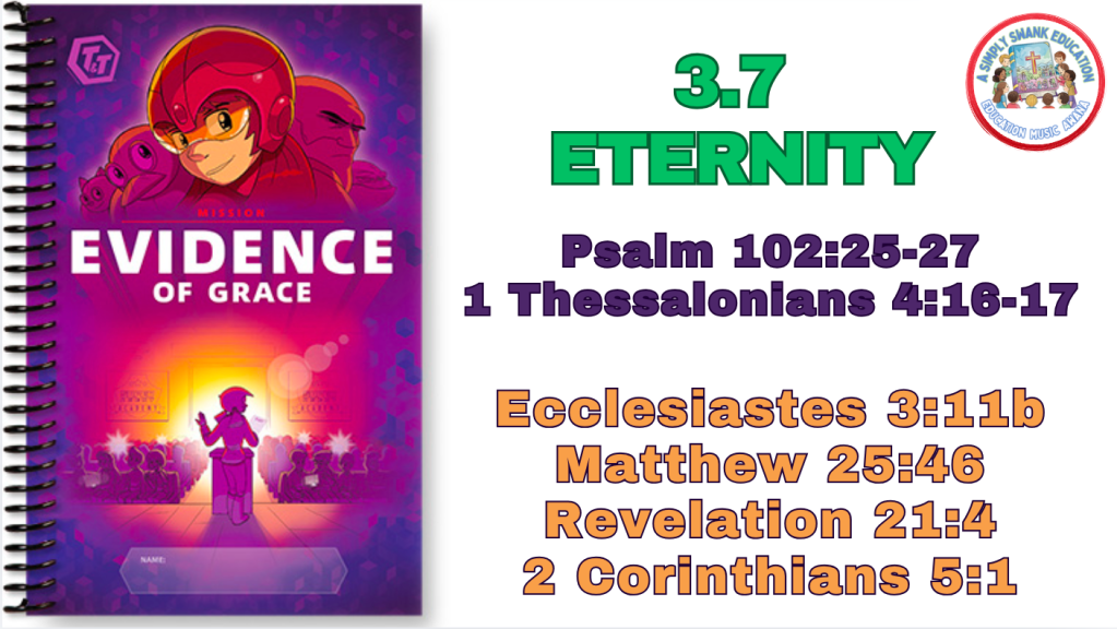 3.7 – Eternity #T&T – #Memory #AWANA, #EVIDENCE OF #GRACE #Truth & #training #music #songs