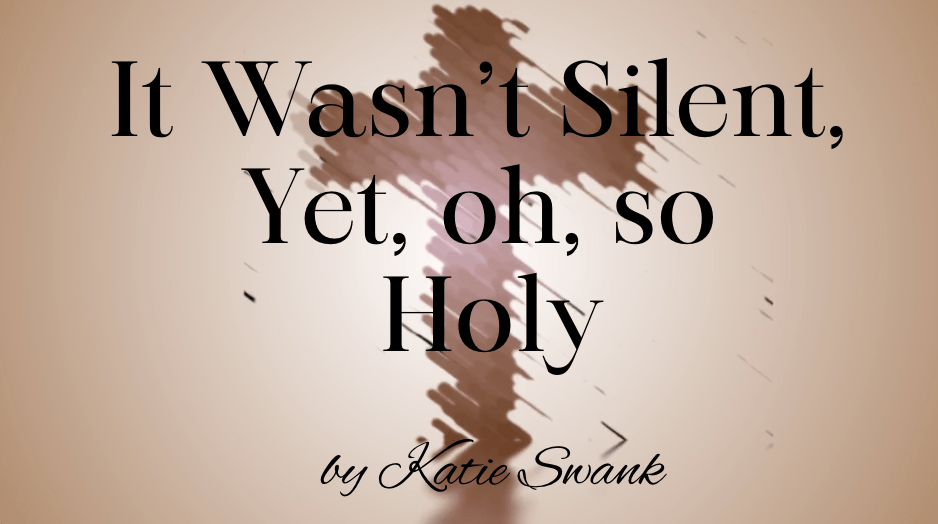 #KatieSwank – It Wasn’t #Silent mp4. #Easter #Song – #Worship #Music