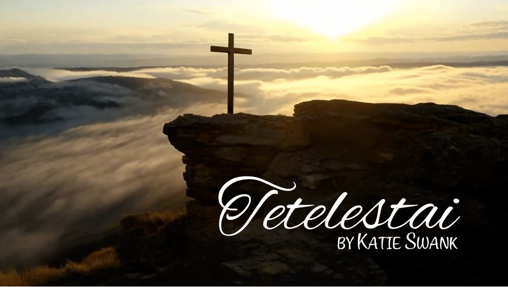 #KatieSwank – #Tetelestai! Easter Song, #Worship Music