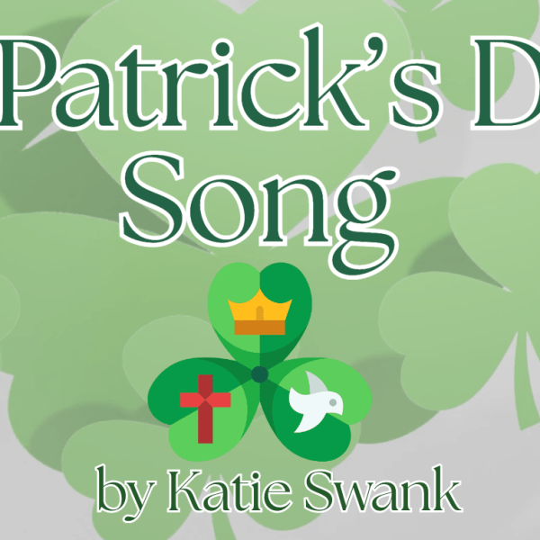 by #KatieSwank – St. Patrick’s Song – Free PDF Worksheets for School & Homeschool Classroom:  #patrick #st.patrick #paddy #lucky #faith&nbsp;#song