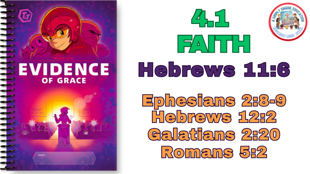 4.1 Faith – #T&T – #Memory #AWANA, #EVIDENCE OF #GRACE #Truth & #training #music&nbsp;#songs