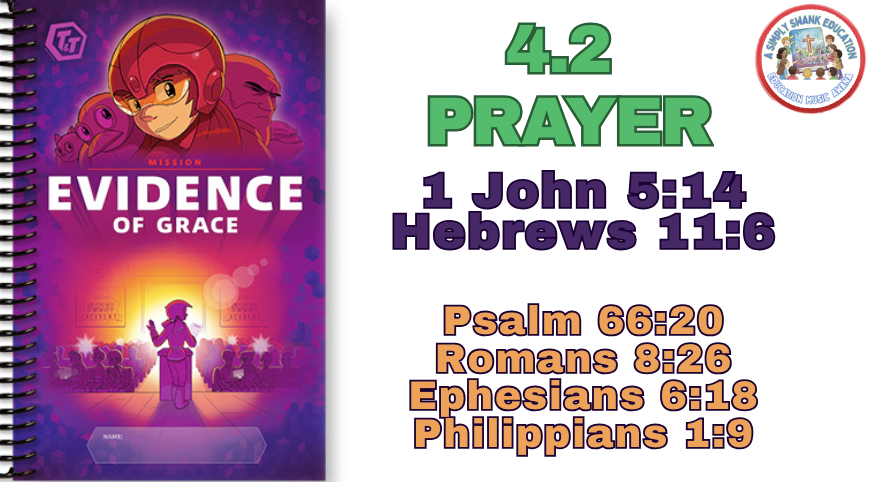 4.2 PRAYER – T&T – Memory AWANA, EVIDENCE OF GRACE Truth & Training WITH music &&nbsp;songs