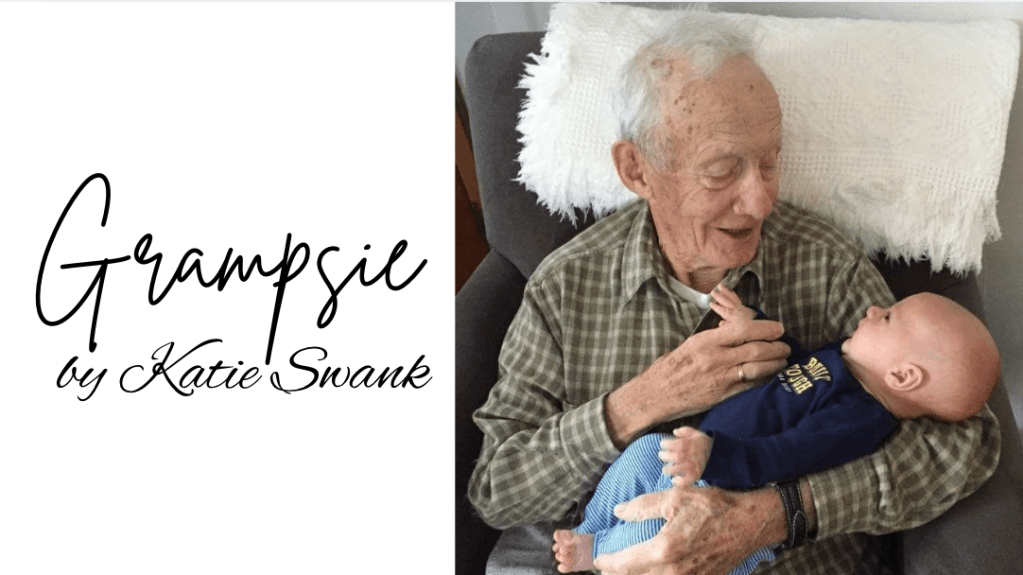 By Katie Swank – I love you, Grampsie – love always, your granddaughter.&nbsp;mp4