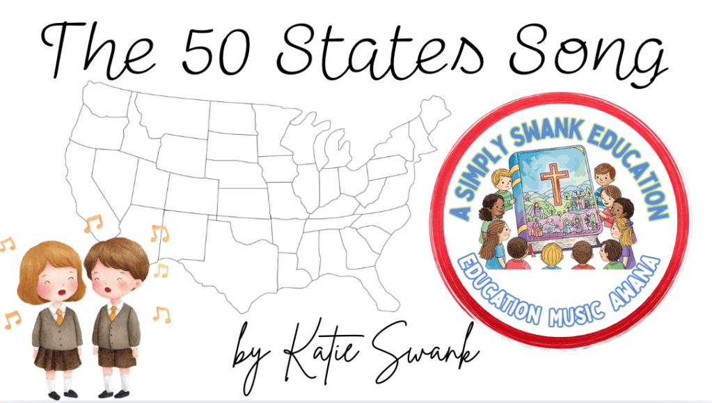 The 50 States Song – USA – ELEMENTARY EDUCATION – Katie&nbsp;Swank