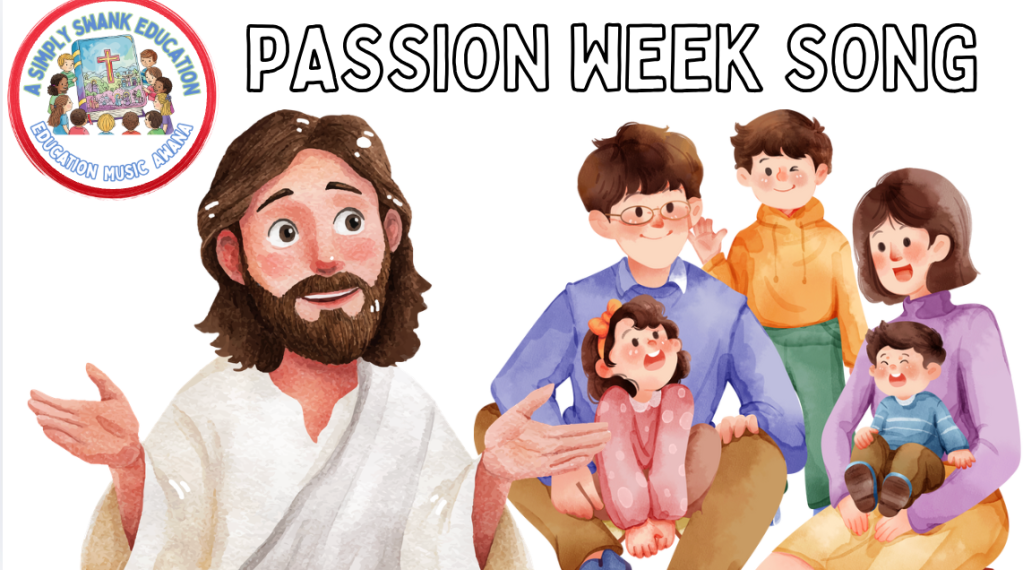 Passion Week Song MP4. – Celebrate Easter All&nbsp;Week!