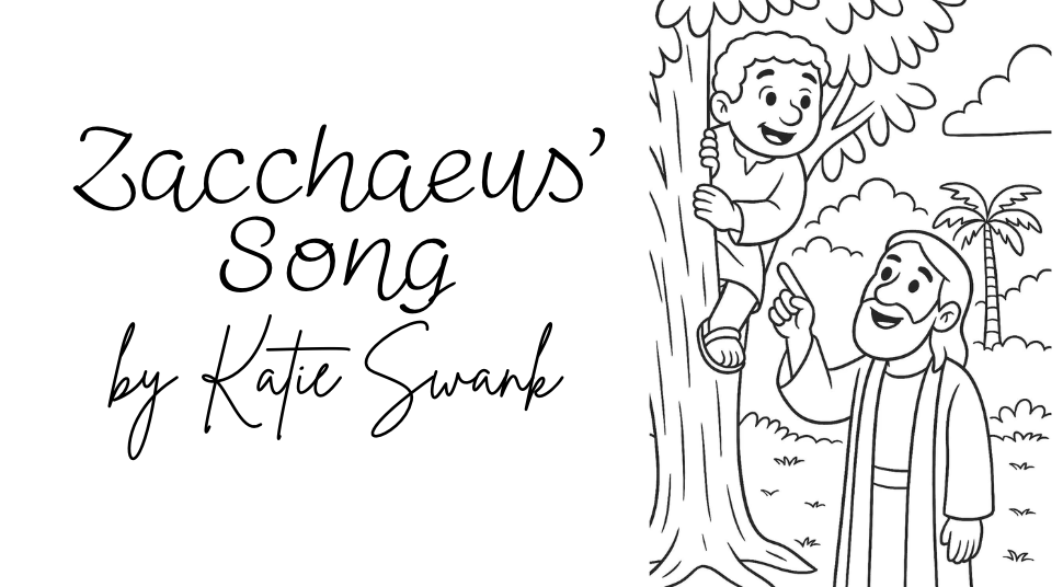 Zacchaeus’ Song _ By Katie Swank _ Free coloring book pdf