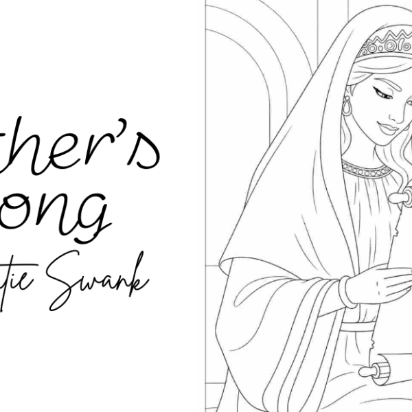 Esther’s Song and Free Coloring Book pdf – By Katie&nbsp;Swank