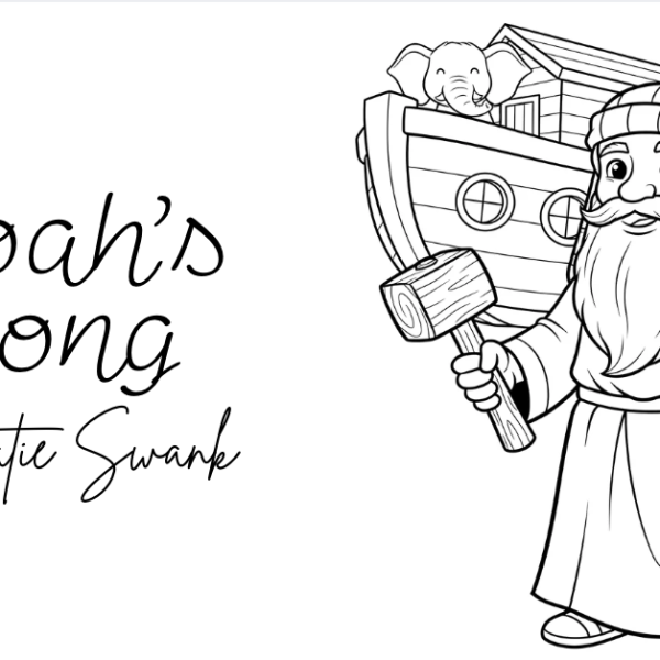 Noah’s Song #newvideo #noah #song for #sunday #school and #coloring  #books  _ By Katie&nbsp;Swank