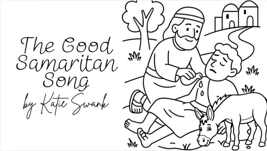 The Good #samaritan #song by #KatieSwank – #free #coloring pages for #sunday school and&nbsp;#homeschool