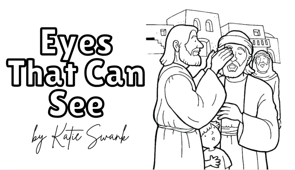 #eyes that can #see #song _ By #KatieSwank free coloring book activity page for Sunday School
